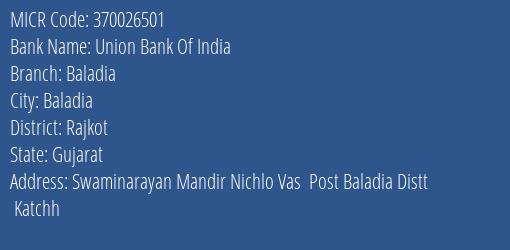 Union Bank Of India Baladia MICR Code