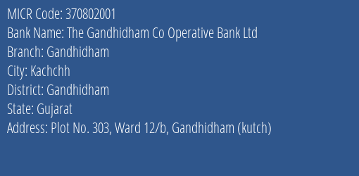 The Gandhidham Co Operative Bank Ltd Gandhidham MICR Code