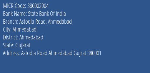 State Bank Of India Astodia Road Ahmedabad MICR Code