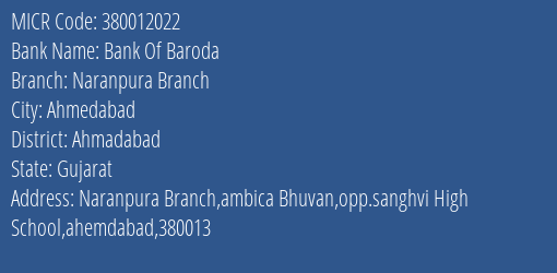 Bank Of Baroda Naranpura Branch Branch Address Details and MICR Code 380012022