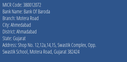 Bank Of Baroda Motera Road Branch Address Details and MICR Code 380012072