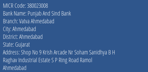 Punjab And Sind Bank Vatva Ahmedabad MICR Code