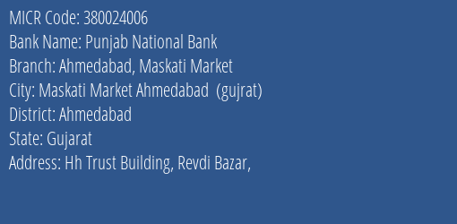 Punjab National Bank Ahmedabad Maskati Market MICR Code
