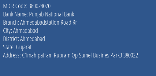 Punjab National Bank Ahmedabadstation Road Rr MICR Code
