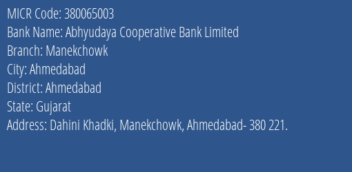 Abhyudaya Cooperative Bank Limited Manekchowk MICR Code