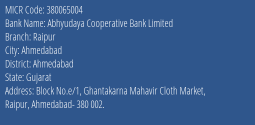 Abhyudaya Cooperative Bank Limited Raipur MICR Code
