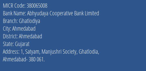 Abhyudaya Cooperative Bank Limited Ghatlodiya MICR Code