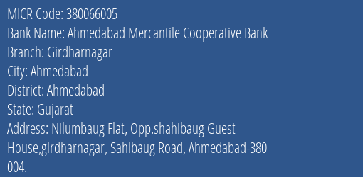 Ahmedabad Mercantile Cooperative Bank Girdharnagar MICR Code
