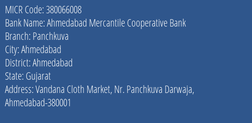 Ahmedabad Mercantile Cooperative Bank Panchkuva MICR Code