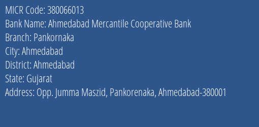 Ahmedabad Mercantile Cooperative Bank Pankornaka MICR Code