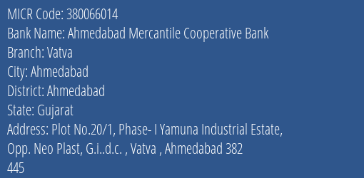 Ahmedabad Mercantile Cooperative Bank Vatva MICR Code