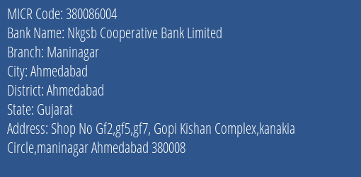 Nkgsb Cooperative Bank Limited Maninagar MICR Code