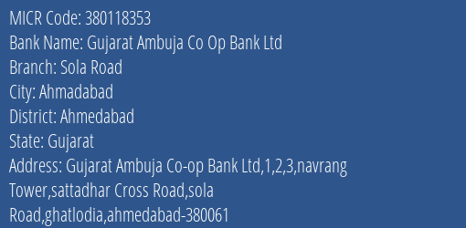 Gujarat Ambuja Co Op Bank Ltd Sola Road MICR Code