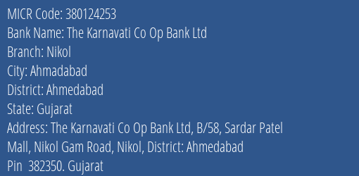 The Karnavati Co Op Bank Ltd Nikol MICR Code