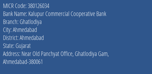 Kalupur Commercial Cooperative Bank Ghatlodiya MICR Code