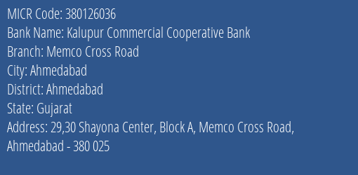 Kalupur Commercial Cooperative Bank Memco Cross Road MICR Code