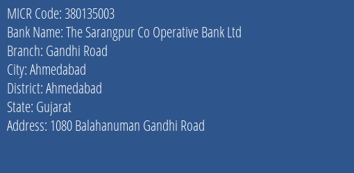 The Sarangpur Co Operative Bank Ltd Gandhi Road MICR Code