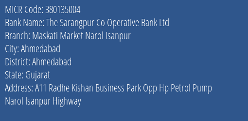 The Sarangpur Co Operative Bank Ltd Maskati Market Narol Isanpur MICR Code