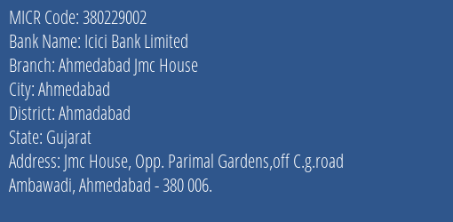 Icici Bank Limited Ahmedabad Jmc House MICR Code