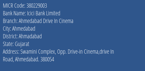 Icici Bank Limited Ahmedabad Drive In Cinema MICR Code