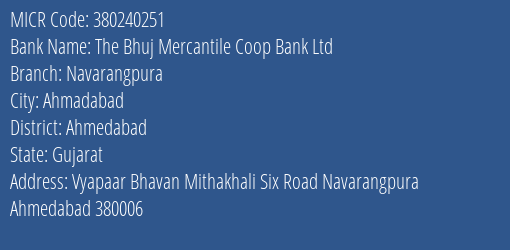 The Bhuj Mercantile Coop Bank Ltd Navarangpura MICR Code