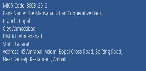The Mehsana Urban Cooperative Bank Bopal MICR Code