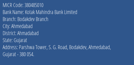 Kotak Mahindra Bank Limited Bodakdev Branch MICR Code