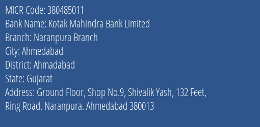 Kotak Mahindra Bank Limited Naranpura Branch MICR Code