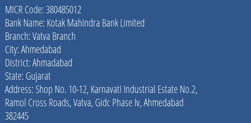 Kotak Mahindra Bank Limited Vatva Branch MICR Code