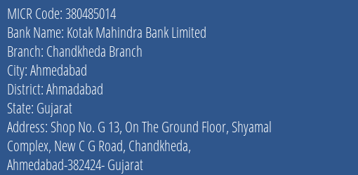 Kotak Mahindra Bank Limited Chandkheda Branch MICR Code