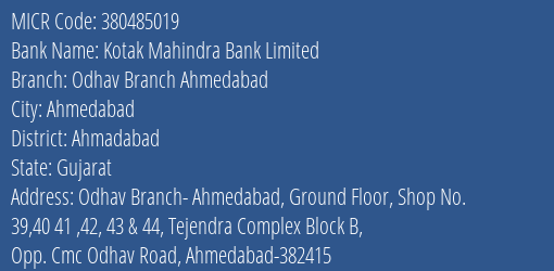 Kotak Mahindra Bank Limited Odhav Branch Ahmedabad MICR Code