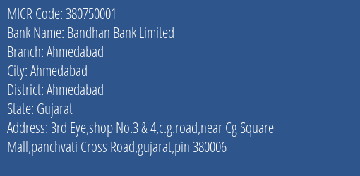 Bandhan Bank Limited Ahmedabad MICR Code