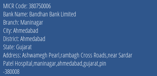 Bandhan Bank Limited Maninagar MICR Code