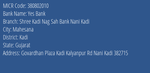 Shree Kadi Nagarik Sahakari Bank Ltd Nani Kadi MICR Code
