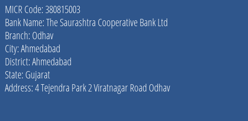 The Saurashtra Cooperative Bank Ltd Odhav MICR Code