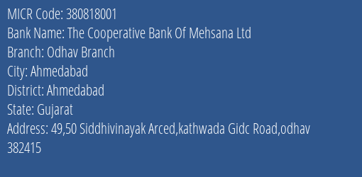 The Cooperative Bank Of Mehsana Ltd Odhav Branch MICR Code