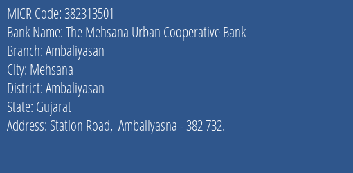 The Mehsana Urban Cooperative Bank Ambaliyasan MICR Code