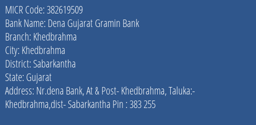 Dena Gujarat Gramin Bank Khedbrahma MICR Code