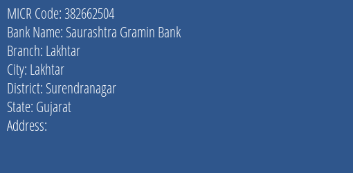 Saurashtra Gramin Bank Lakhtar Branch Address Details and MICR Code 382662504