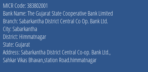 Sabarkantha District Central Co Op. Bank Ltd. Himatnagar MICR Code