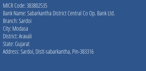 Sabarkantha District Central Co Op. Bank Ltd. Sardoi MICR Code