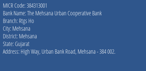 The Mehsana Urban Cooperative Bank Rtgs Ho MICR Code