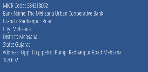 The Mehsana Urban Cooperative Bank Radhanpur Road MICR Code
