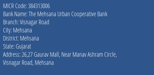 The Mehsana Urban Cooperative Bank Visnagar Road MICR Code