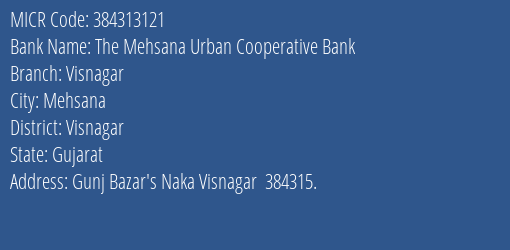 The Mehsana Urban Cooperative Bank Visnagar MICR Code