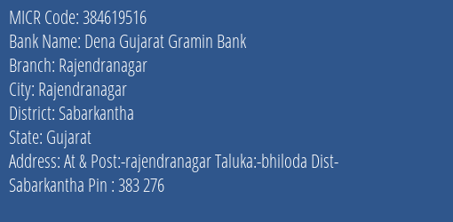 Dena Gujarat Gramin Bank Rajendranagar MICR Code