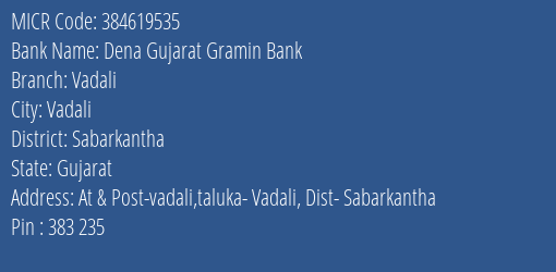 Dena Gujarat Gramin Bank Vadali MICR Code
