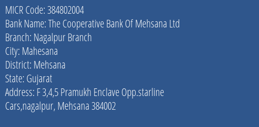 The Cooperative Bank Of Mehsana Ltd Nagalpur Branch MICR Code