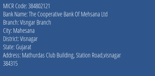 The Cooperative Bank Of Mehsana Ltd Visngar Branch MICR Code