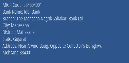 The Mehsana Nagrik Sahakari Bank Ltd Mehsana MICR Code